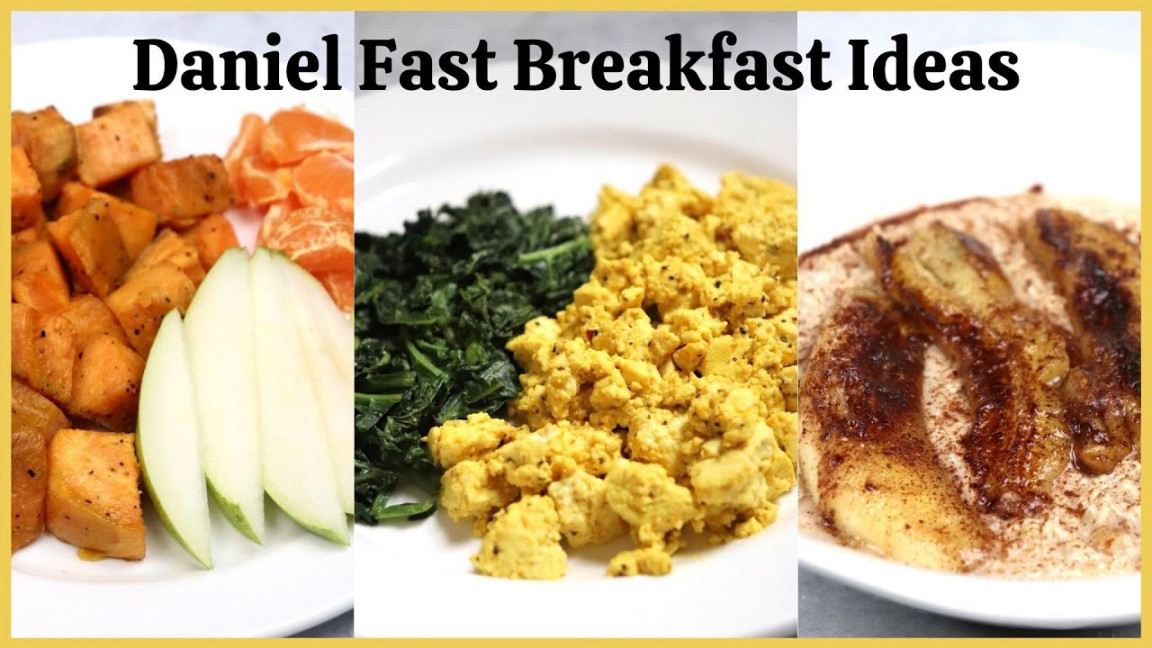 Daniel Fast Breakfast Ideas! Quick and Easy! Daniel Fast Breakfast Ideas! Quick and Easy!