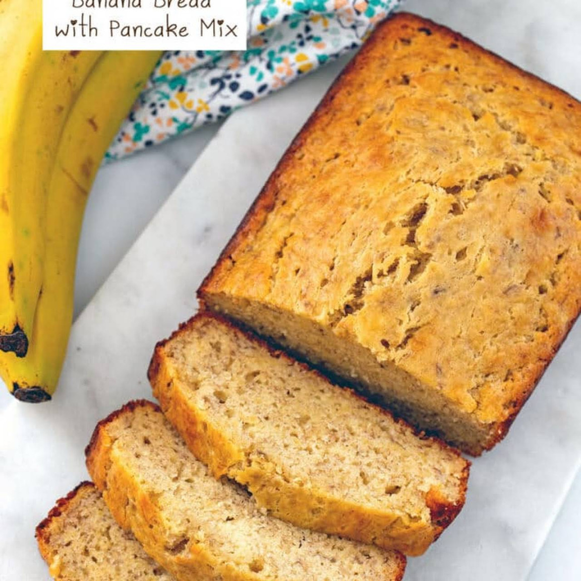 Banana Bread with Pancake Mix Banana Bread with Pancake Mix