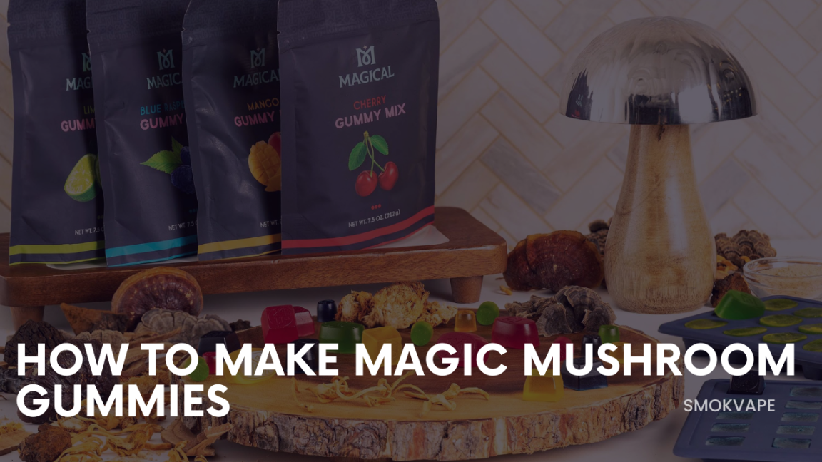 How to Make Magic Mushroom Gummies: A Simple Step-by-Step Guide