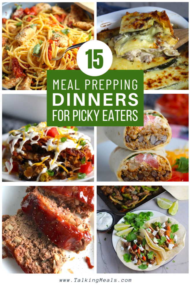 Meal Prepping for Picky Eaters - Healthy Dinners your family will Meal Prepping for Picky Eaters - Healthy Dinners your family will
